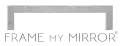 Frame my mirror