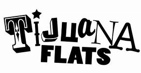 Tijuana flats